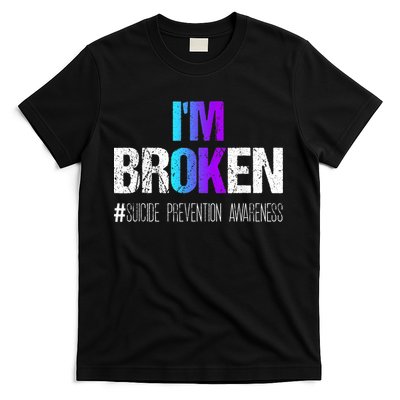 I'm broken Teal & Purple Ribbon Suicide Prevention Awareness T-Shirt