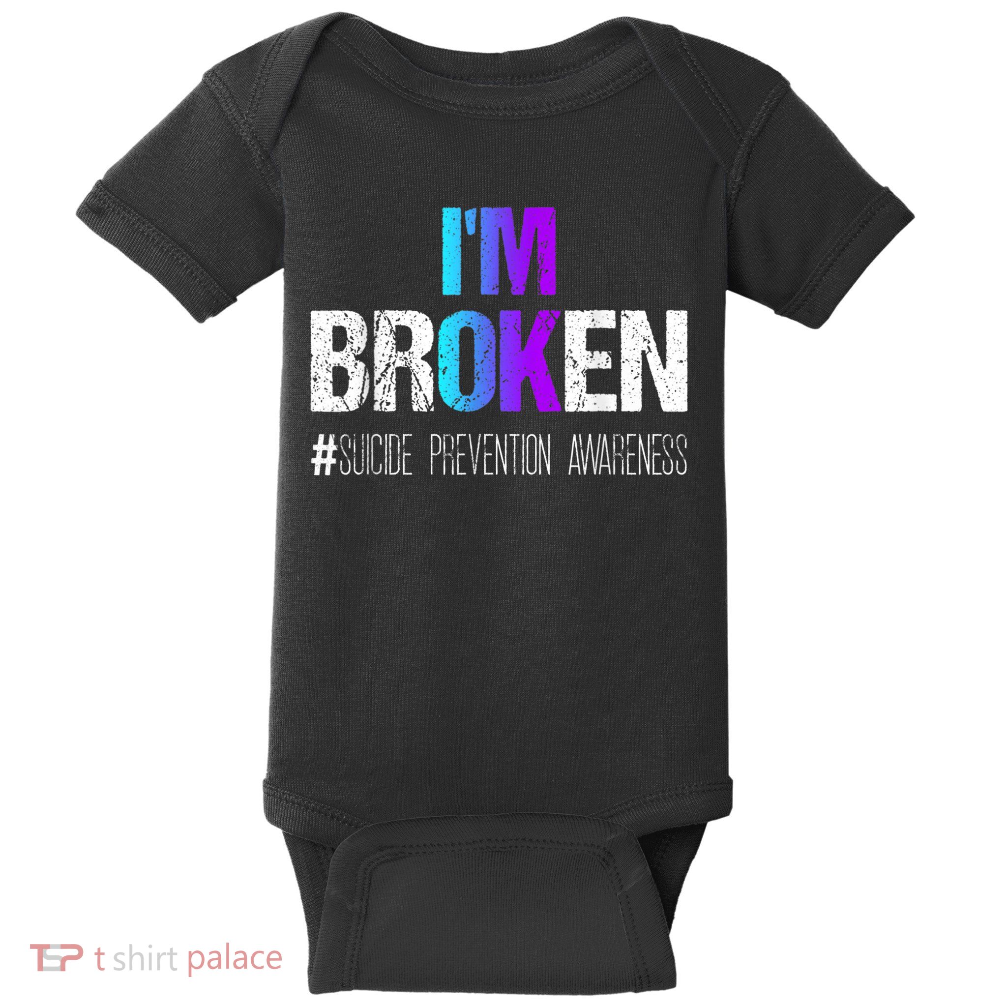 I'm broken Teal & Purple Ribbon Suicide Prevention Awareness Baby Bodysuit
