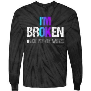 I'm broken Teal & Purple Ribbon Suicide Prevention Awareness Tie-Dye Long Sleeve Shirt