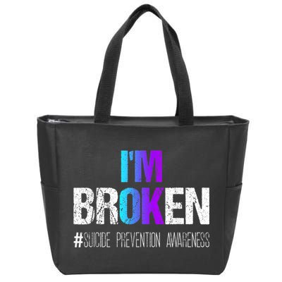 I'm broken Teal & Purple Ribbon Suicide Prevention Awareness Zip Tote Bag
