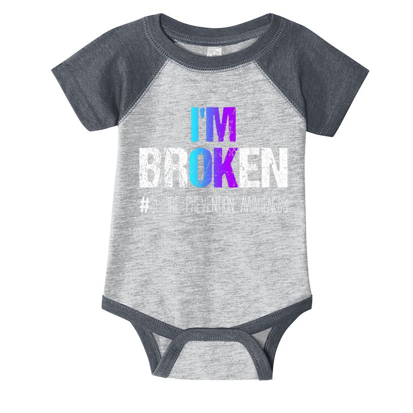 I'm broken Teal & Purple Ribbon Suicide Prevention Awareness Infant Baby Jersey Bodysuit