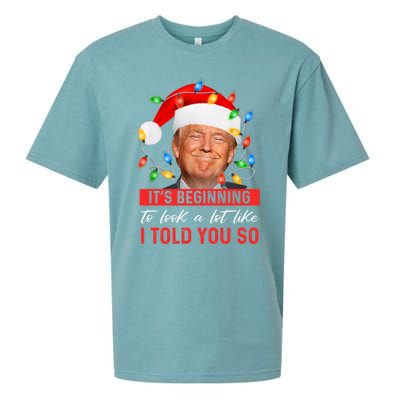 ItS Beginning To Look A Lot Like I Told You So Trump Xmas Sueded Cloud Jersey T-Shirt