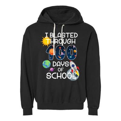 I Blasted Through 100 Days Of School Galaxy Garment-Dyed Fleece Hoodie