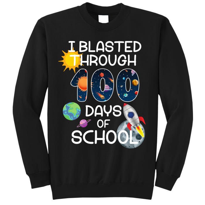 I Blasted Through 100 Days Of School Galaxy Sweatshirt