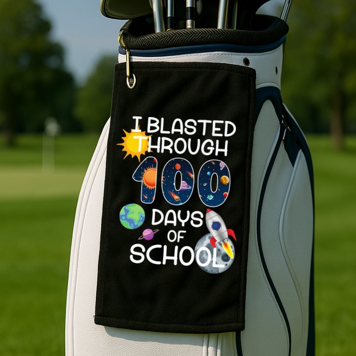 I Blasted Through 100 Days Of School Galaxy Golf Towel