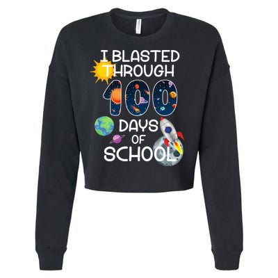 I Blasted Through 100 Days Of School Galaxy Cropped Pullover Crew