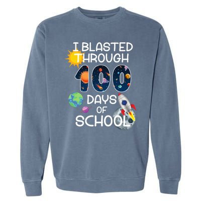 I Blasted Through 100 Days Of School Galaxy Garment-Dyed Sweatshirt