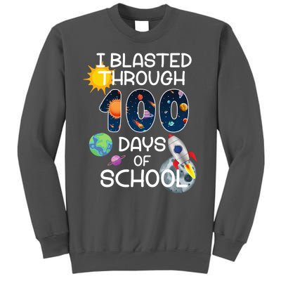 I Blasted Through 100 Days Of School Galaxy Tall Sweatshirt