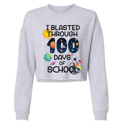 I Blasted Through 100 Days Of School Galaxy Cropped Pullover Crew