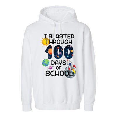 I Blasted Through 100 Days Of School Galaxy Garment-Dyed Fleece Hoodie