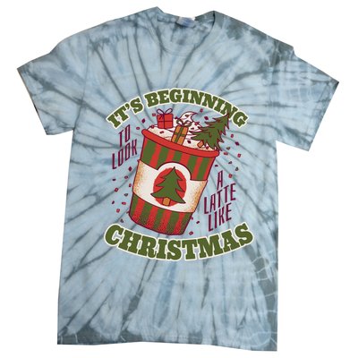 It's Beginning To Look A Latte Like Christmas Caffeine Lover Tie-Dye T-Shirt