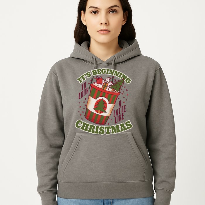 It's Beginning To Look A Latte Like Christmas Caffeine Lover Hoodie