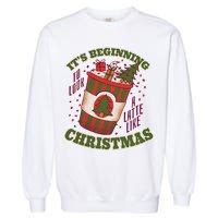It's Beginning To Look A Latte Like Christmas Caffeine Lover Garment-Dyed Sweatshirt