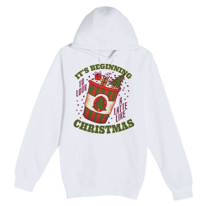 It's Beginning To Look A Latte Like Christmas Caffeine Lover Premium Pullover Hoodie