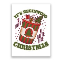 It's Beginning To Look A Latte Like Christmas Caffeine Lover Poster