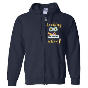 ItS Back To School Time Gift Full Zip Hoodie