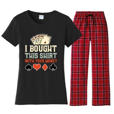 I Bought This With Your Money Funny Poker Gift Women's Flannel Pajama Set