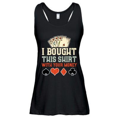 I Bought This With Your Money Funny Poker Gift Ladies Essential Flowy Tank