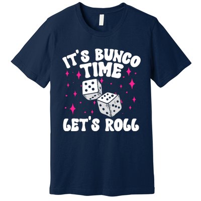 ItS Bunco Time Bunco Game Premium T-Shirt