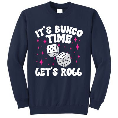 ItS Bunco Time Bunco Game Tall Sweatshirt