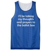 Ill Be Taking My Thoughts And Prayers To The Ballot Box Mesh Reversible Basketball Jersey Tank