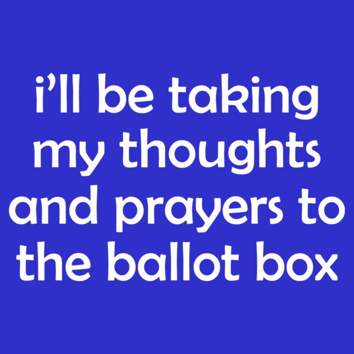 Ill Be Taking My Thoughts And Prayers To The Ballot Box Tie-Dye T-Shirt