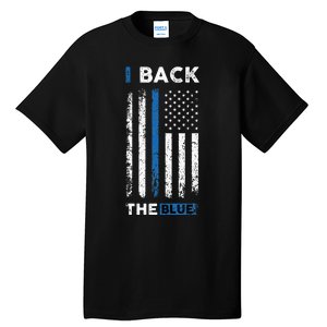 I Back The Blue Blue Line Police Officer Cop Tall T-Shirt