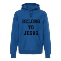 I Belong To Jesus Kaka Premium Hoodie