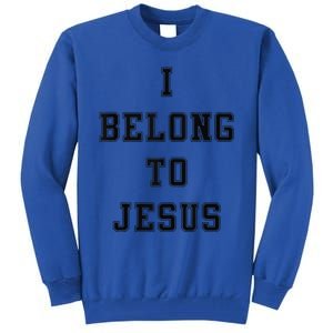 I Belong To Jesus Kaka Tall Sweatshirt