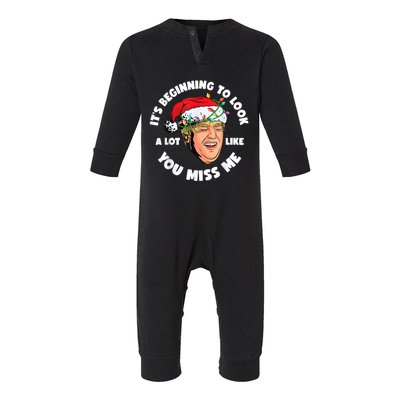 Its Beginning To Look A Lot Like You Miss Me Trump Christmas Infant Fleece One Piece