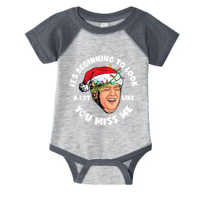 Its Beginning To Look A Lot Like You Miss Me Trump Christmas Infant Baby Jersey Bodysuit