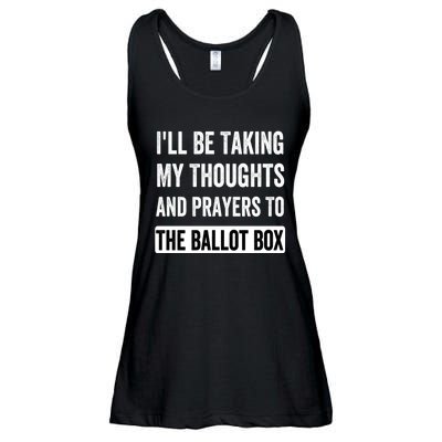 Ill Be Taking My Thoughts And Prayers To The Ballot Box Ladies Essential Flowy Tank