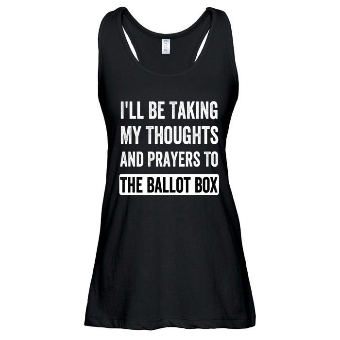 Ill Be Taking My Thoughts And Prayers To The Ballot Box Ladies Essential Flowy Tank