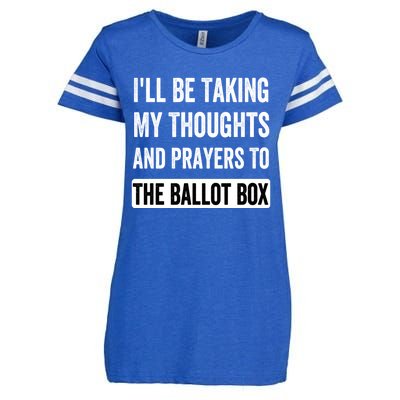 Ill Be Taking My Thoughts And Prayers To The Ballot Box Enza Ladies Jersey Football T-Shirt