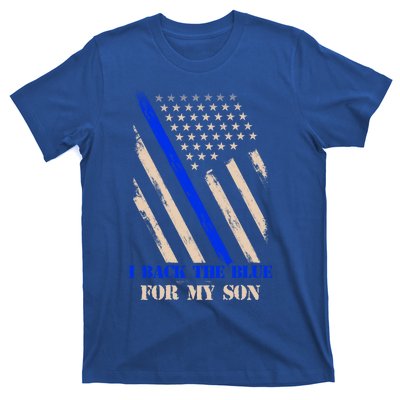 I Back The Blue For My Son Proud Police Officers Mom Dad Cute Gift T-Shirt