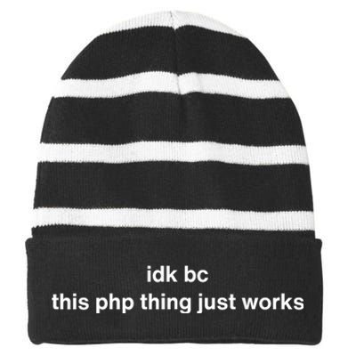 Idk Bc This Php Thing Just Works Striped Beanie with Solid Band