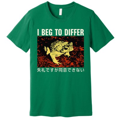 I Beg To Differ Frog Japanese Premium T-Shirt