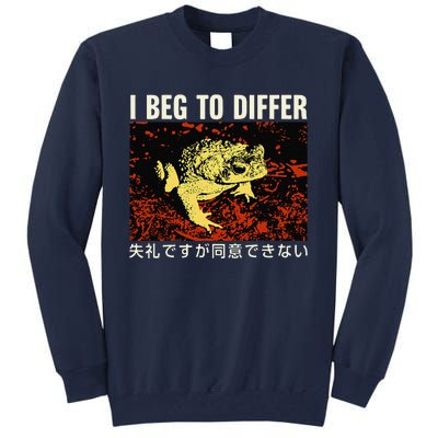 I Beg To Differ Frog Japanese Tall Sweatshirt