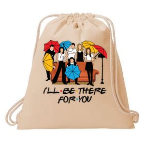 Ill Be There For You Cute Friends Drawstring Bag