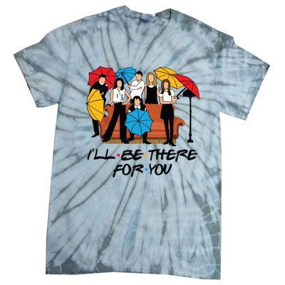 Ill Be There For You Cute Friends Tie-Dye T-Shirt