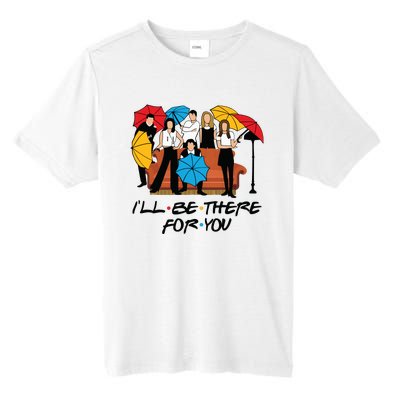 Ill Be There For You Cute Friends Tall Fusion ChromaSoft Performance T-Shirt