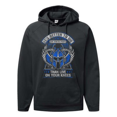 It's Better To Die On Your Feet Than To Live On Your Knees Performance Fleece Hoodie