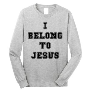 I Belong To Jesus Long Sleeve Shirt