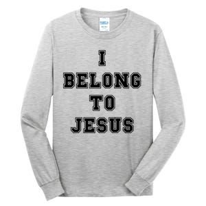 I Belong To Jesus Tall Long Sleeve T-Shirt