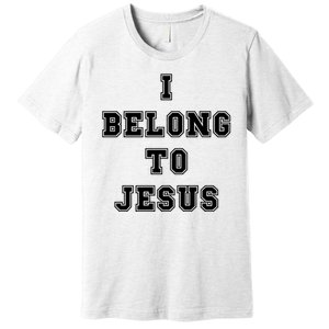 I Belong To Jesus Premium T-Shirt