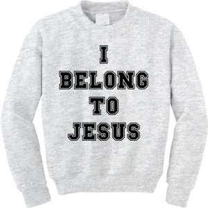 I Belong To Jesus Kids Sweatshirt