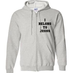 I Belong To Jesus Full Zip Hoodie