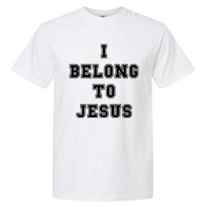 I Belong To Jesus Garment-Dyed Heavyweight T-Shirt