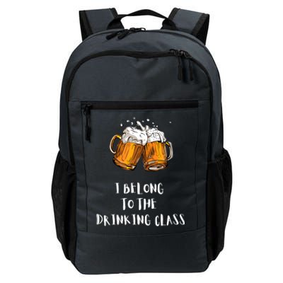 I Belong To The Drinking Class Beer Funny Drinking Beer Daily Commute Backpack