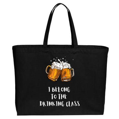 I Belong To The Drinking Class Beer Funny Drinking Beer Cotton Canvas Jumbo Tote